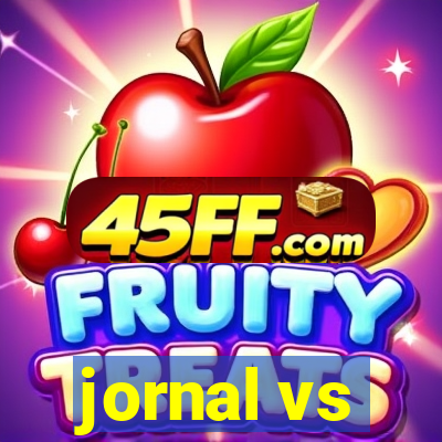 jornal vs